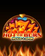 Hot to Burn Hold and Spin