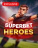 Superbet Heroes