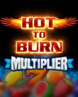 Hot To Burn Multiplier