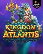 Kingdom of Atlantis Jackpot Play