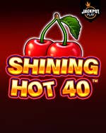 Shining Hot 40 Jackpot Play