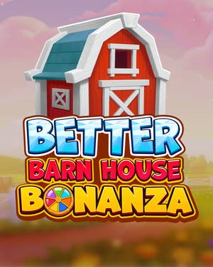 Better Barn House Bonanza