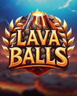 Lava Balls