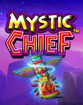 Mystic Chief