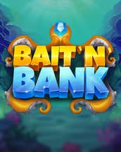 Bait'n'Bank