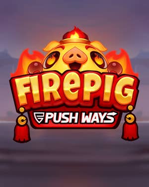 Fire Pig Push Ways
