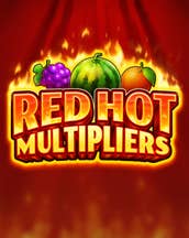 Red Hot Multipliers
