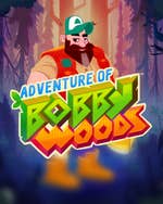 Adventure of Bobby Woods