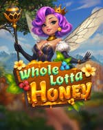 whole lotta honey