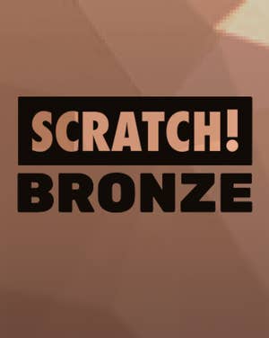 SCRATCH! Bronze