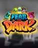 Fear the Dark