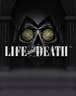 Life and Death