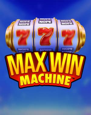 Max Win Machine
