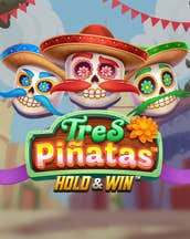 Tres Pinatas Hold & Win