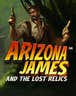 Arizona James and the Lost Relics
