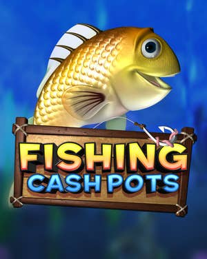 Fishing Cash Pots