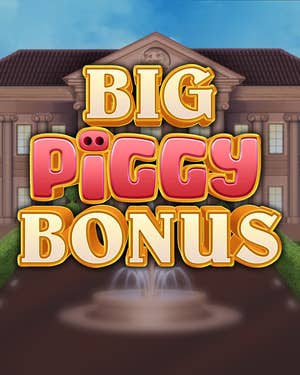 Big Piggy Bonus