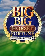 Big Horsey Fortune