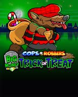 Cops N Robbers Big Money Trick or Treat
