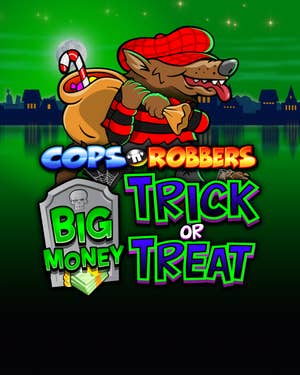 Cops N Robbers Big Money Trick or Treat