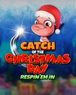 Catch of the Christmas Day Respin Em In