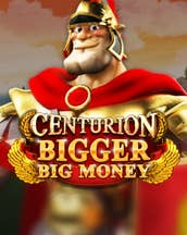 Centurion Bigger Big Money