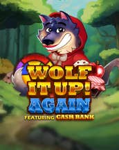 Wolf It Up! Again