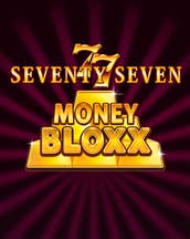 Seventy Seven Money Bloxx