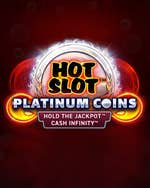 Hot SlotTM: Platinum Coins