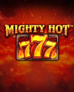 Mighty Hot: 777