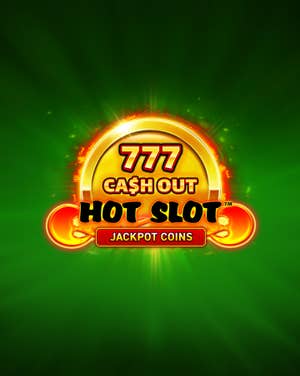 Hot Slot: 777 Cash Out