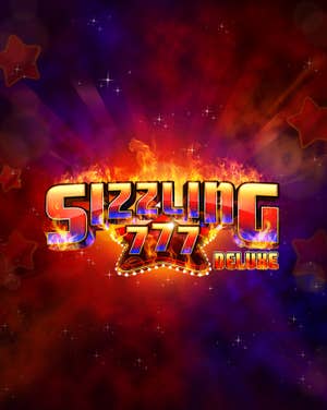 Sizzling 777 Deluxe