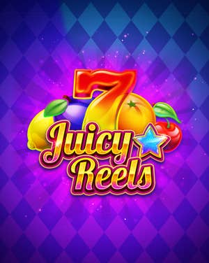 Juicy Reels