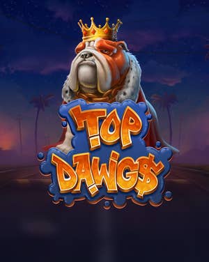 Top Dawg$