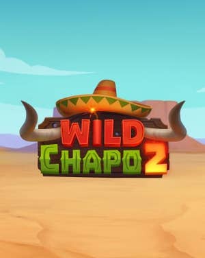 Wild Chapo 2