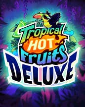 Tropical Hot Fruits Deluxe