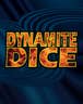 Dynamite Dice