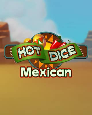 Mexican Hot Dice
