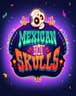 Mexican Hot Skulls