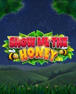 Show Me The Honey