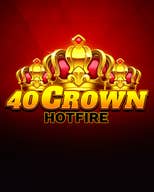 40 Crown Hotfire