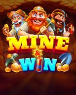 Mine And Win