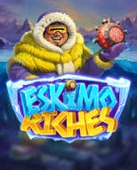 Eskimo Riches